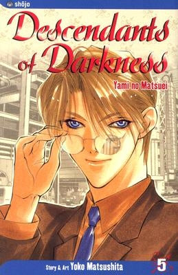 Descendants of Darkness, Vol. 5 by Matsushita, Yoko