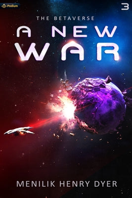 A New War: A Sci-Fi Thriller Space Adventure by Dyer, Menilik Henry