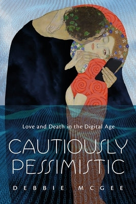 Cautiously Pessimistic by McGee, Debbie
