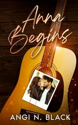 Anna Begins by Black, Angi N.