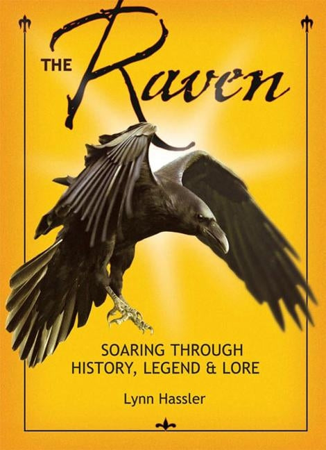 Raven: Soaring Through History by Hassler, Lynn