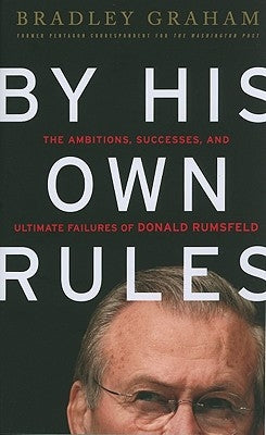 By His Own Rules by Graham, Bradley