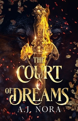 The Court of Dreams by Nora, A. J.