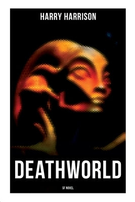 DEATHWORLD (SF Novel) by Harrison, Harry