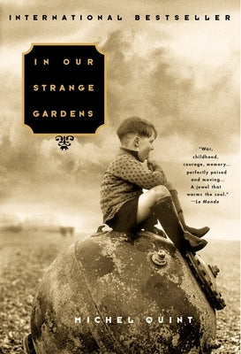 In Our Strange Gardens by Quint, Michel