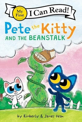 Pete the Kitty and the Beanstalk by Dean, James