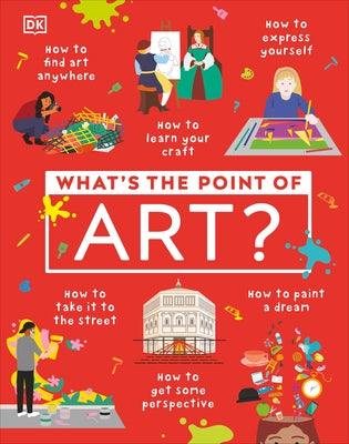 What's the Point of Art? by Dk