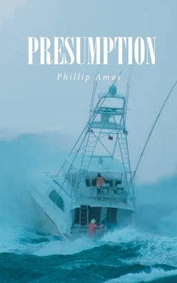 Presumption by Amos, Phillip