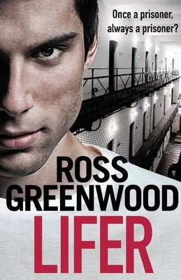 Lifer by Greenwood, Ross