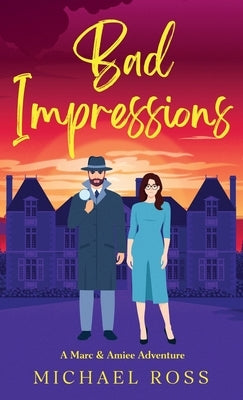 Bad Impressions by Ross, Michael