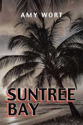 Suntree Bay by Wort, Amy