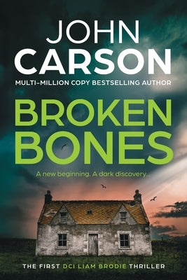 Broken Bones by Carson, John