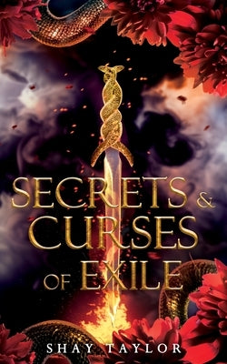 Secrets & Curses of Exile by Taylor, Shay