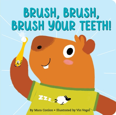 Brush, Brush, Brush Your Teeth Board Book by 
