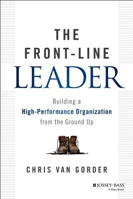 The Front-Line Leader by Van Gorder, Chris