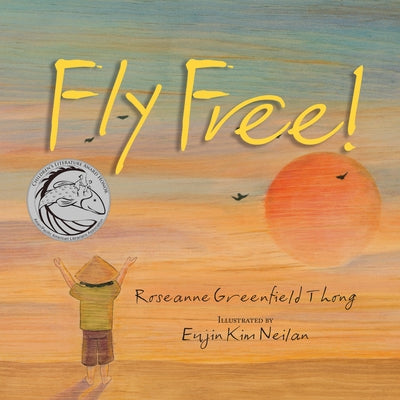 Fly Free by Thong, Roseanne