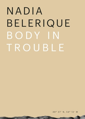 Body in Trouble by Belerique, Nadia