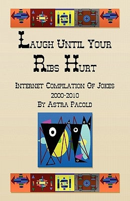 Laugh Until Your Ribs Hurt by Pacold, Astra