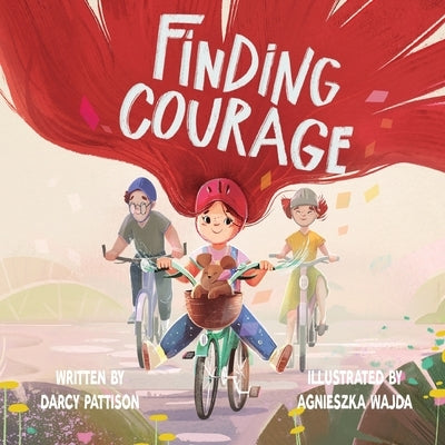 Finding Courage by Pattison, Darcy
