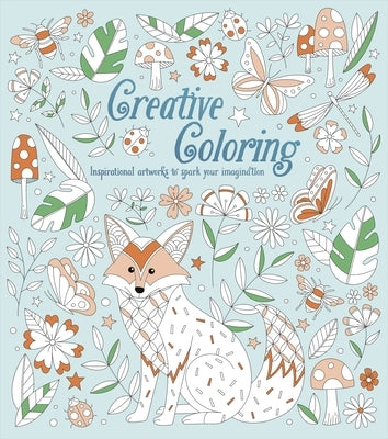 Creative Coloring: Inspirational Artworks to Spark Your Imagination by Hathaway, Ashleigh
