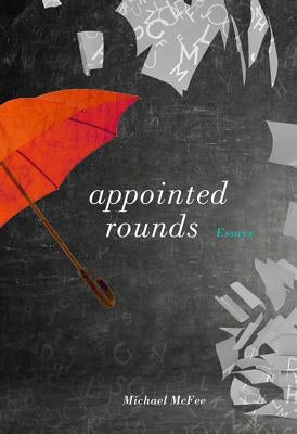 Appointed Rounds by McFee, Michael