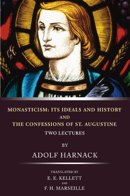 Monasticism by Harnack, Adolf