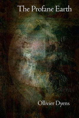 The Profane Earth by Dyens, Ollivier