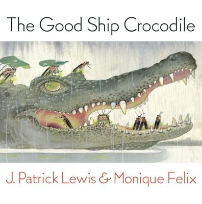 The Good Ship Crocodile by Lewis, J. Patrick