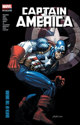 Captain America Modern Era Epic Collection: Death of the Dream by Brubaker, Ed
