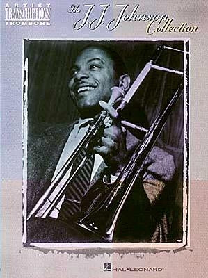 J.J. Johnson Collection: Trombone by Johnson, J. J.