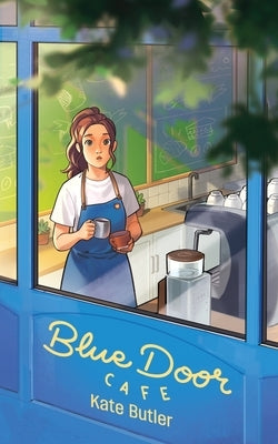 Blue Door Café by Butler, Kate