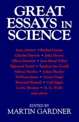 Great Essays in Science by Gardner, Martin