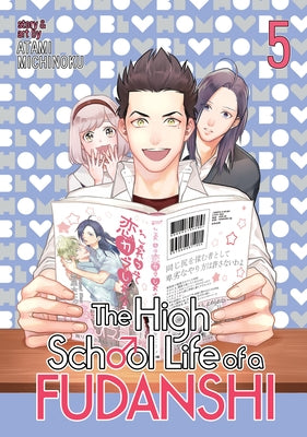 The High School Life of a Fudanshi Vol. 5 by Atami, Michinoku