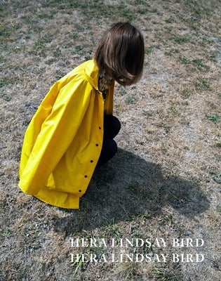 Hera Lindsay Bird by Lindsay Bird, Hera