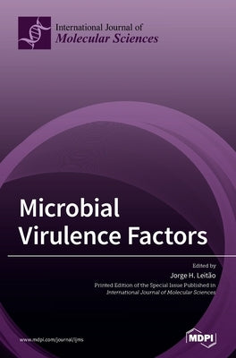 Microbial Virulence Factors by LeitÃ£o, Jorge H.