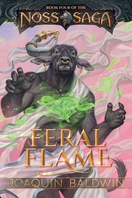 Feral Flame by Baldwin, JoaquÃ­n