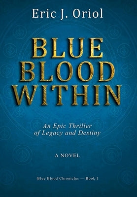 Blue Blood Within by Oriol, Eric J.