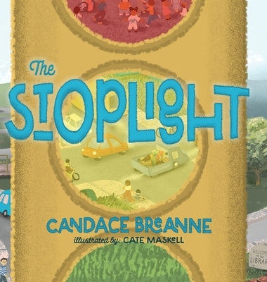 The Stoplight by Breanne, Candace