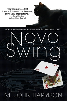 Nova Swing: Nova Swing: A Novel by Harrison, M. John