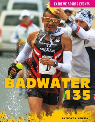 Badwater 135 by Hewson, Anthony K.