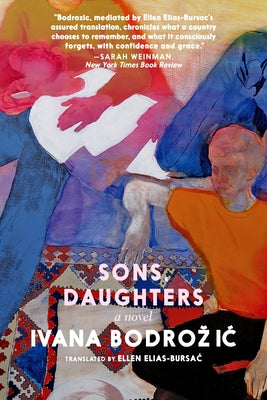 Sons, Daughters by Bodrozic, Ivana