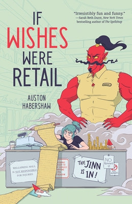 If Wishes Were Retail by Habershaw, Auston