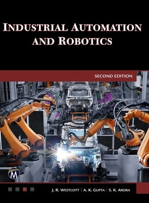 Industrial Automation and Robotics by Westcott, Jean