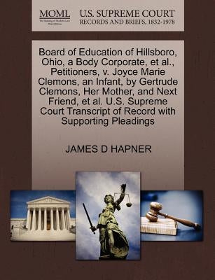 Board of Education of Hillsboro, Ohio, a Body Corporate, et al., Petitioners, V. Joyce Marie Clemons, an Infant, by Gertrude Clemons, Her Mother, and by Hapner, James D.