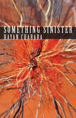 Something Sinister by Charara, Hayan