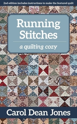 Running Stitches: A Quilting Cozy by Dean Jones, Carol