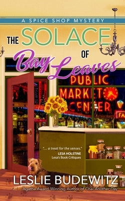The Solace of Bay Leaves by Budewitz, Leslie