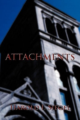 Attachments by Siegel, Harold I.