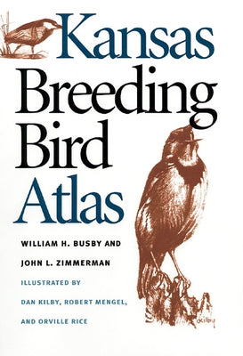 Kansas Breading Bird Atlas by Busby, William H.