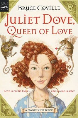 Juliet Dove, Queen of Love by Coville, Bruce